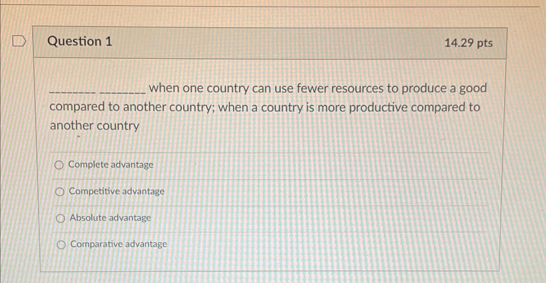 Solved Question 114.29ptsq, ﻿when one country can use fewer | Chegg.com