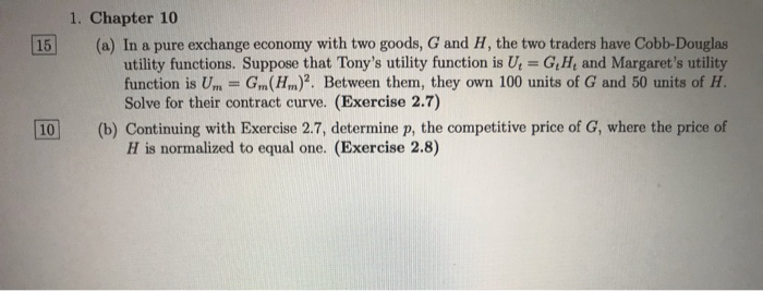 Solved 15 1 Chapter 10 A In A Pure Exchange Economy With Chegg Com