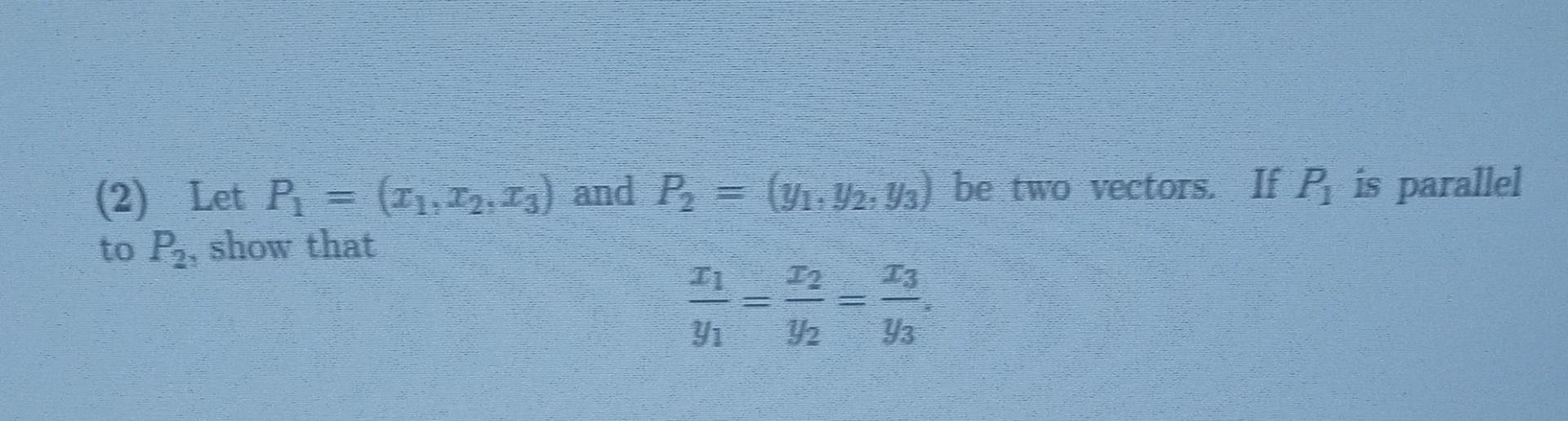 Solved (2) Let P1=(x1,x2,x3) And P2=(y1,y2,y3) Be Two | Chegg.com