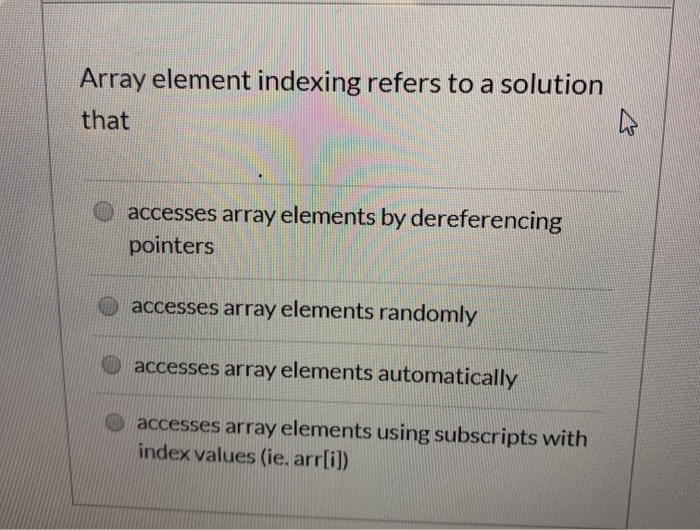 Solved Array element indexing refers to a solution that | Chegg.com