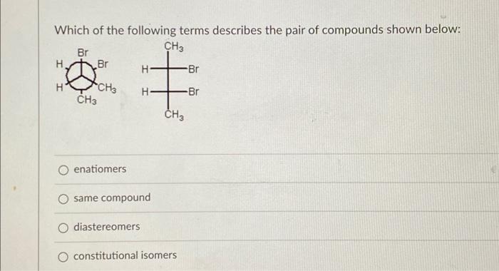 Solved Which Of The Following Terms Describes The Pair Of | Chegg.com