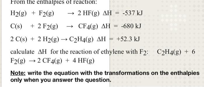 Solved From the enthalpies of reaction H2 g F2 g 2 Chegg