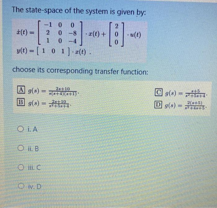 Solved The state-space of the system is given by: 2 i(t) = | Chegg.com
