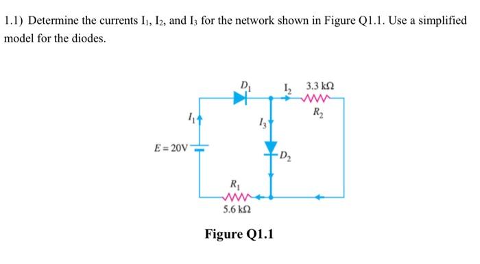 Solved 1.1) Determine the currents I1,I2, and I3 for the | Chegg.com