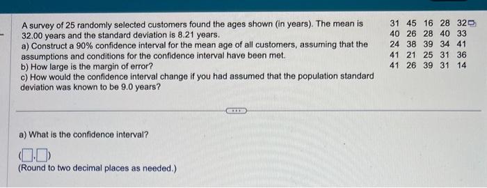 Solved a) What is the confidence interval? (Round to two | Chegg.com