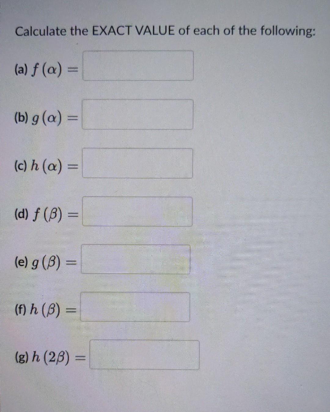 Solved Use The Figures Below To Evaluate Each Function Given