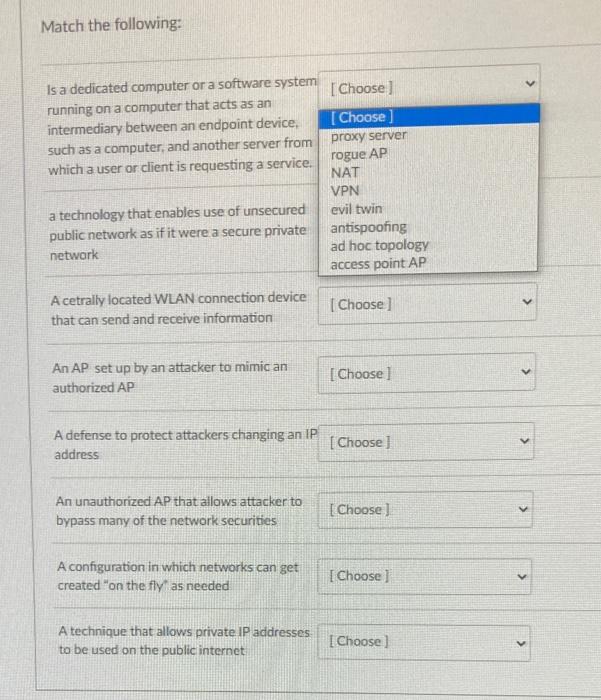 Solved Match the following: Is a dedicated computer or a | Chegg.com