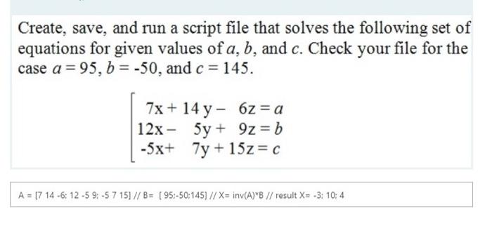 Solved Create, save, and run a script file that solves the | Chegg.com