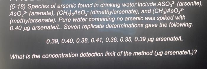 Solved (5-18) Species of arsenic found in drinking water | Chegg.com