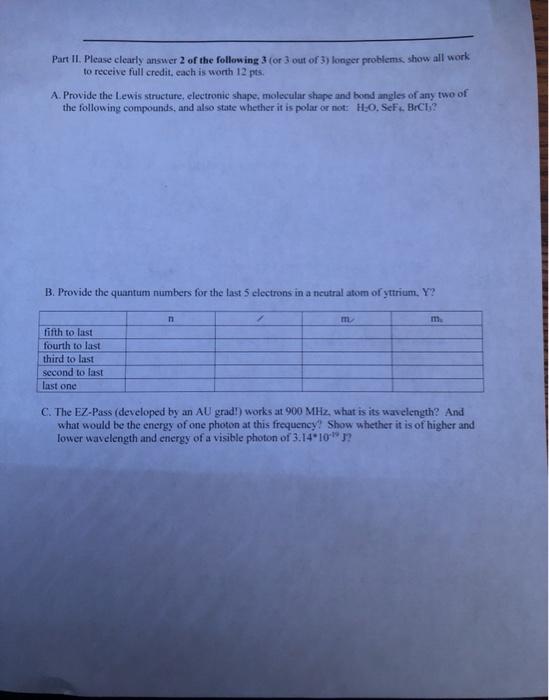 Solved Part II. Please clearly answer 2 of the following 3 | Chegg.com