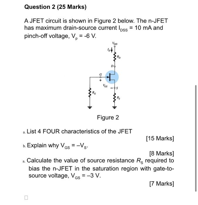 Solved A JFET circuit is shown in Figure 2 below. The nJFET