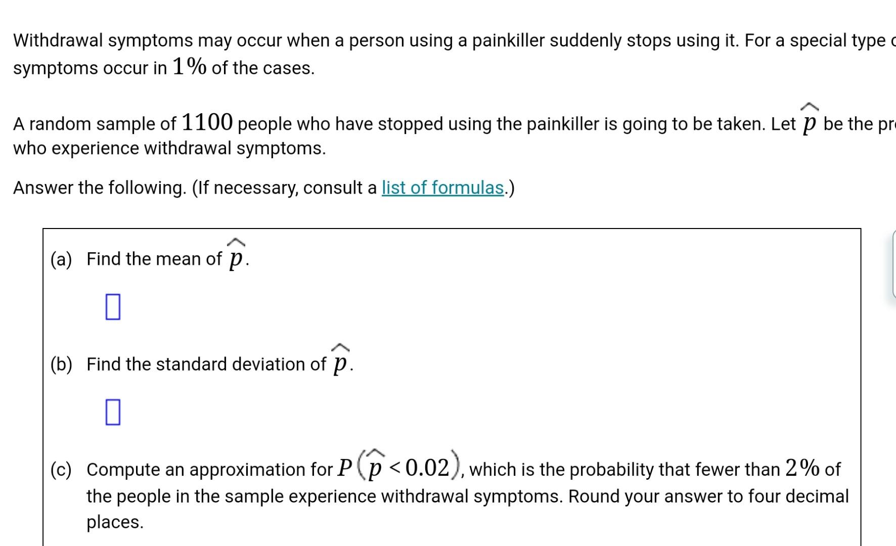 Solved Withdrawal symptoms may occur when a person using a | Chegg.com