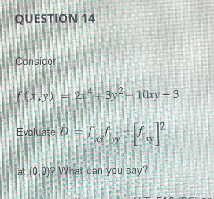 Solved Question 14 Consider F X Y 2x4 3y2−10xy−3 Evaluate