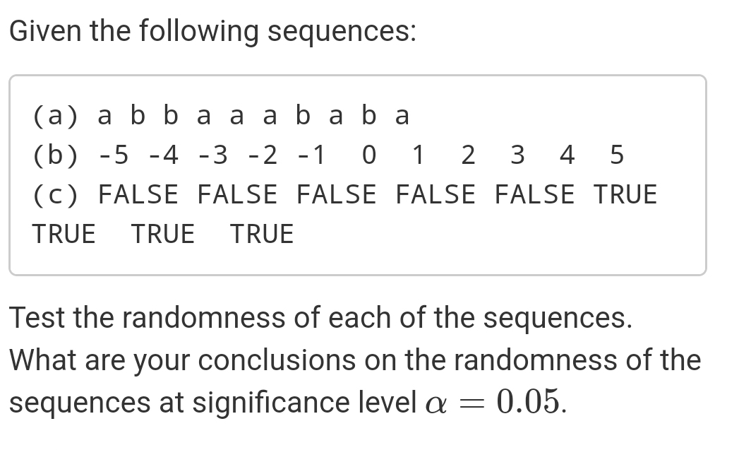 Solved Given the following sequences:(a) ﻿a b b a a a b a b | Chegg.com