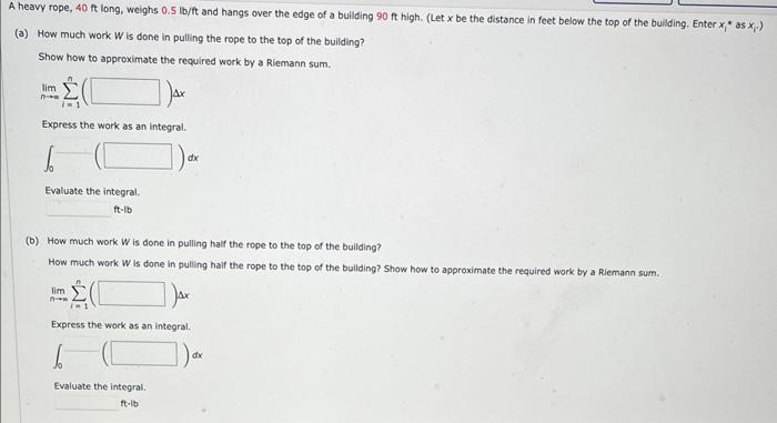 Solved (a) How much work W is done in pulling the rope to | Chegg.com