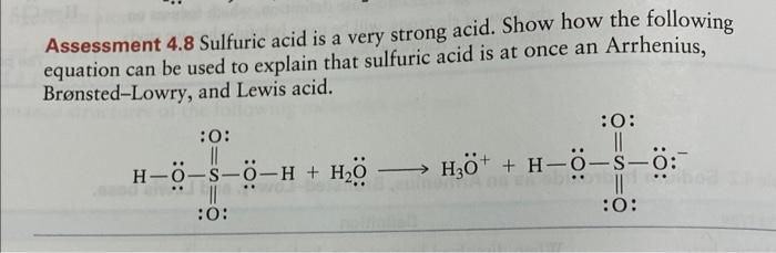 Solved Assessment 4.8 Sulfuric acid is a very strong acid. | Chegg.com