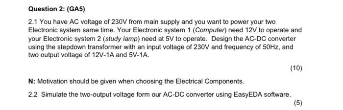 Solved Question 2: (GA5) 2.1 You have AC voltage of 230 V | Chegg.com