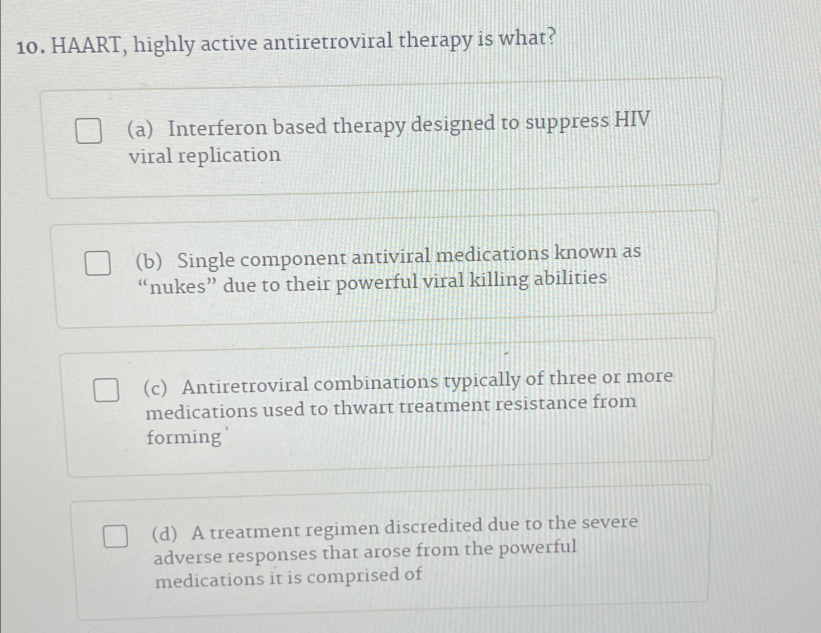 Solved HAART, highly active antiretroviral therapy is | Chegg.com