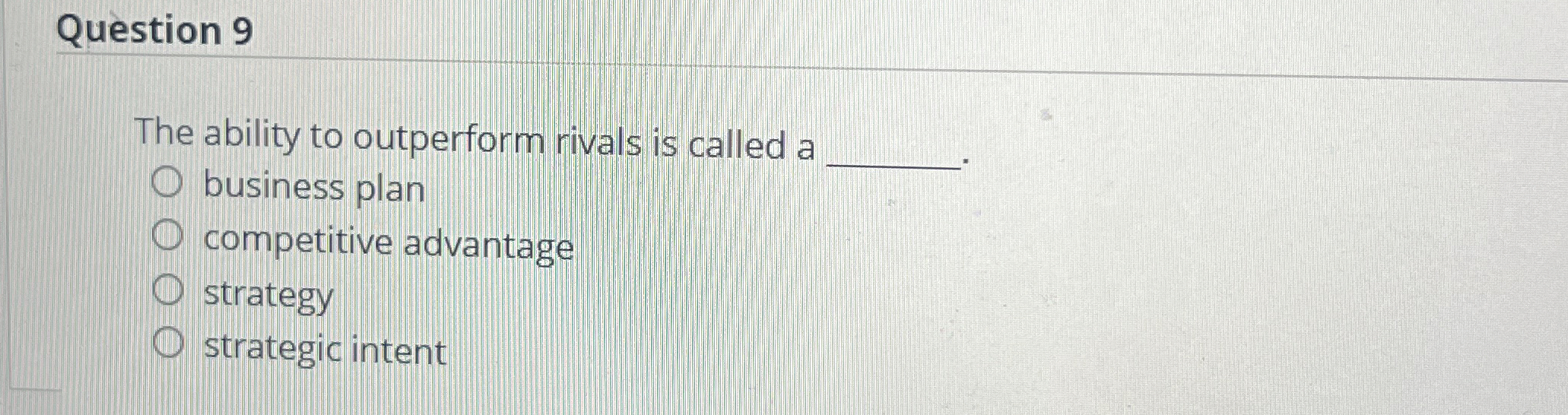 Solved Question 9The ability to outperform rivals is called | Chegg.com