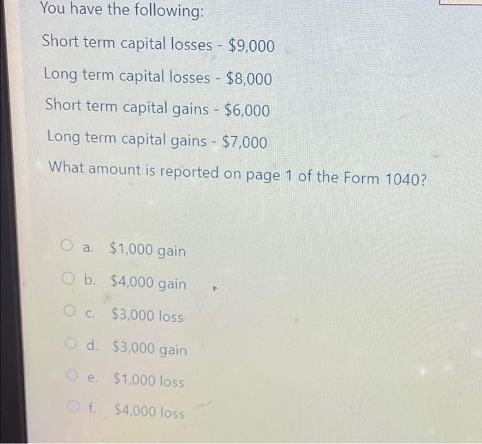 You have the following short term capital losses chegg