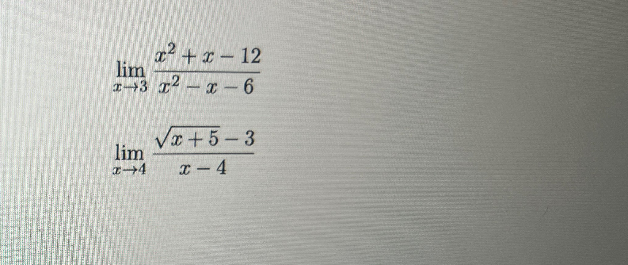 Solved Limx→3x2 X 12x2 X 6limx→4x 52 3x 4compute The