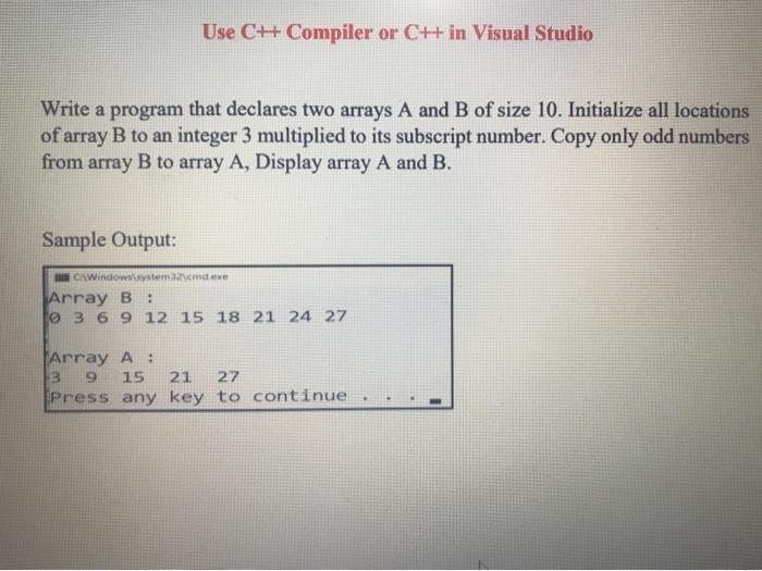 Solved Use C Compiler Or C In Visual Studio Write A Chegg Com