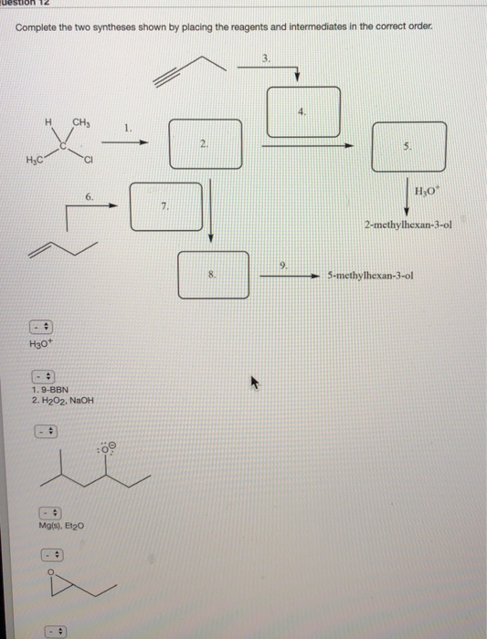 Solved Uestion 12 Complete The Two Syntheses Shown By | Chegg.com