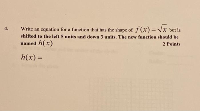 Solved 4. Write an equation for a function that has the | Chegg.com