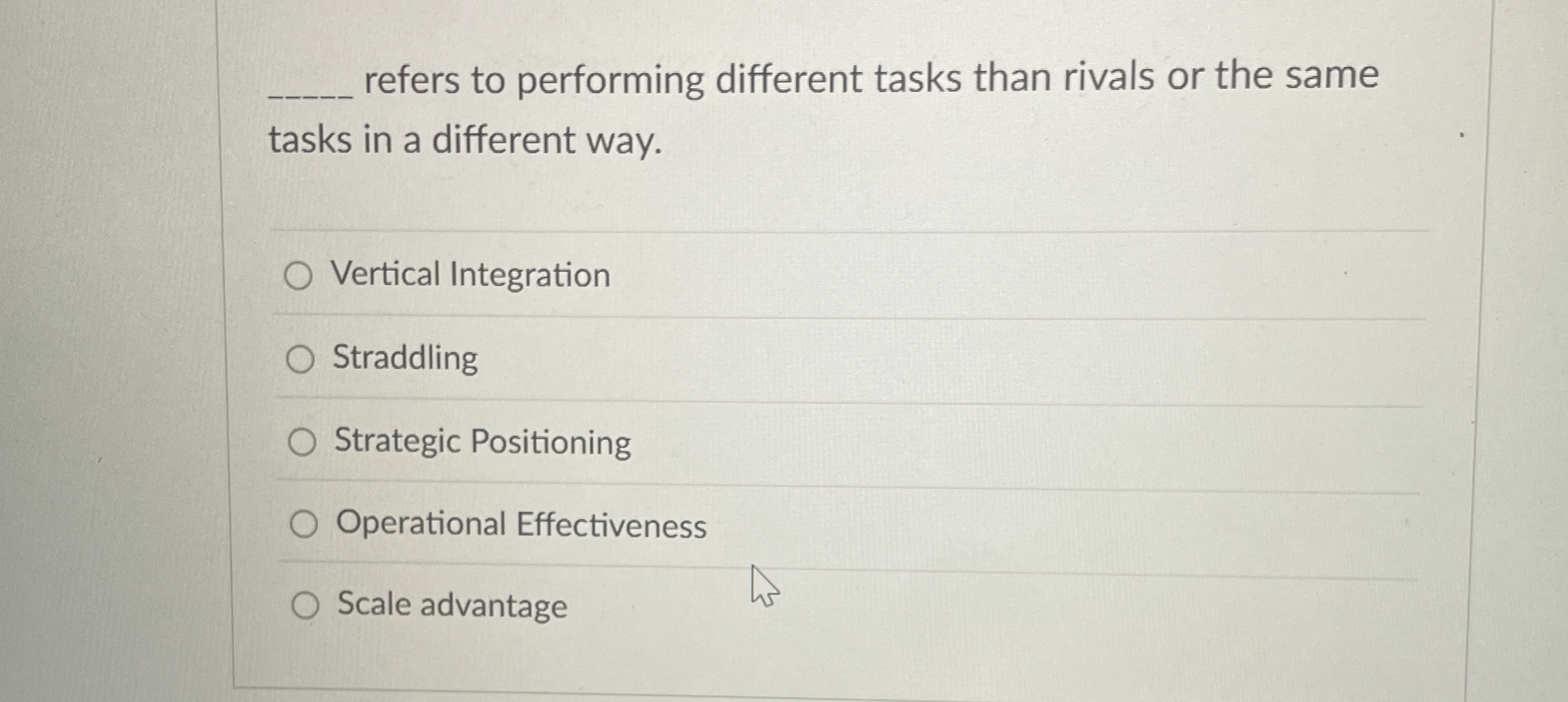Solved refers to performing different tasks than rivals or | Chegg.com