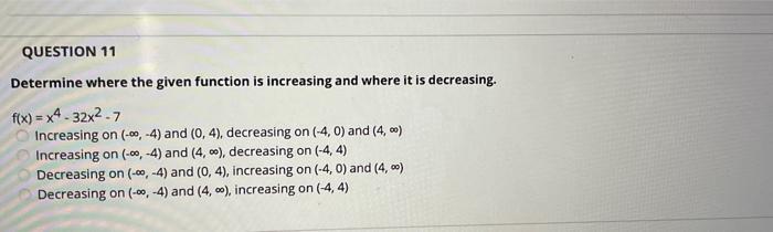 Solved Determine where the given function is increasing and | Chegg.com