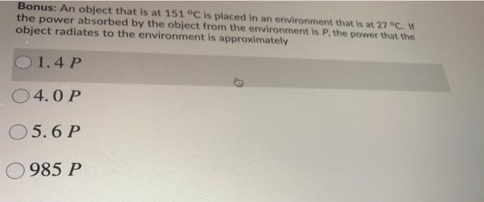 Solved Bonus: An object that is at 151 °C is placed in an | Chegg.com