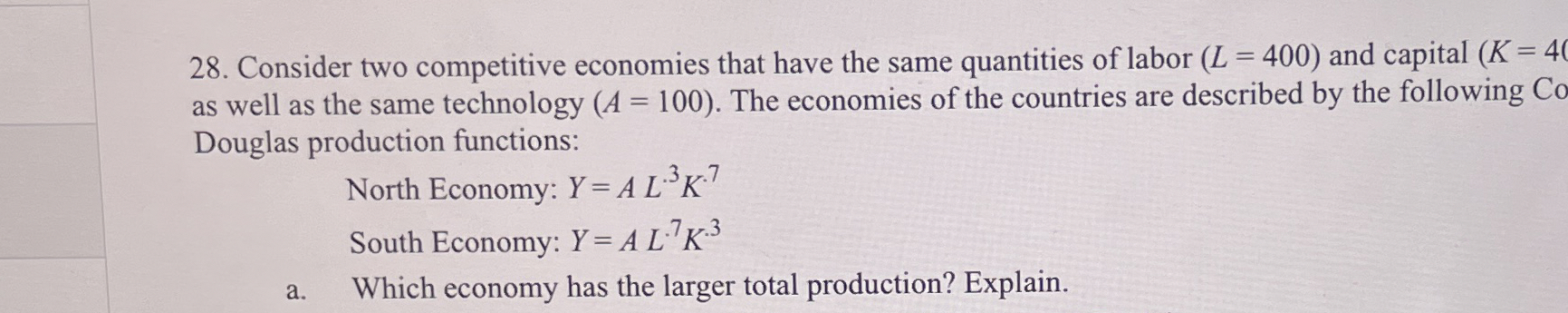 Solved Consider two competitive economies that have the same | Chegg.com