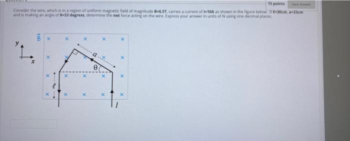 Solved 15 points Consider the wire which w in a region of | Chegg.com