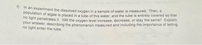 Solved f) In an experiment the dissolved oxygen in a sample | Chegg.com