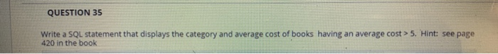 Solved QUESTION 35 Write a SQL statement that displays the | Chegg.com