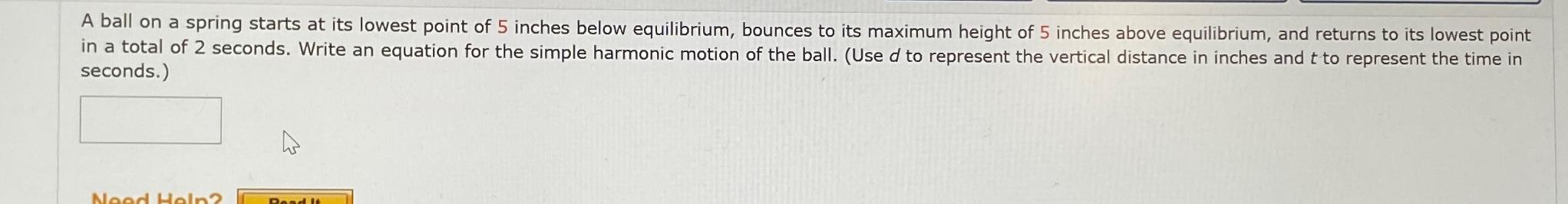 Solved A ball on a spring starts at its lowest point of 5 | Chegg.com