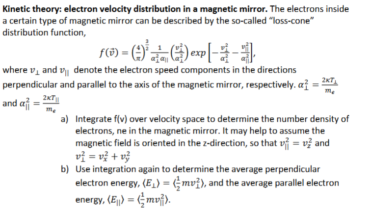Solved Kinetic theory: electron velocity distribution in ﻿a | Chegg.com