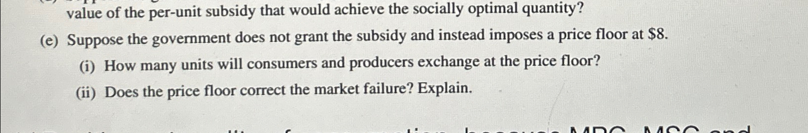 Solved value of the per-unit subsidy that would achieve the | Chegg.com
