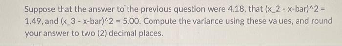 Solved Suppose that the answer to the previous question were | Chegg.com