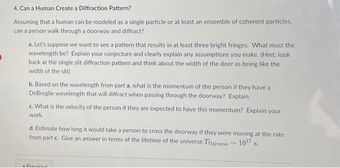 Solved 4. Can a Human Create a Diffraction Pattern? Assuming | Chegg.com