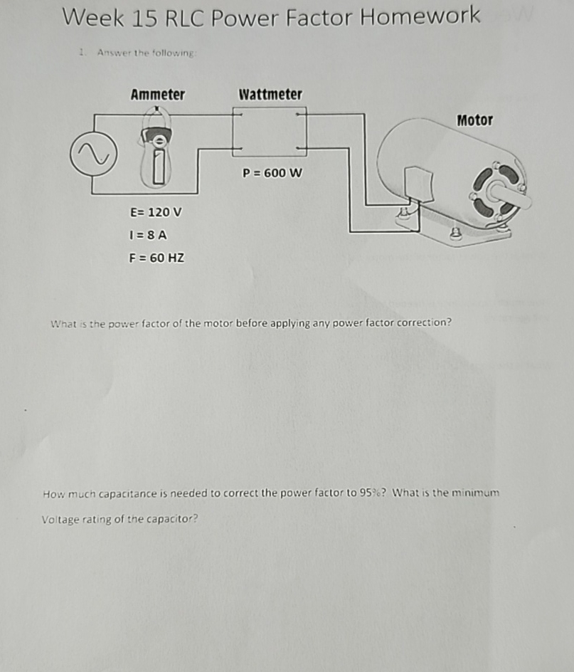 Solved Week 15 ﻿RLC Power Factor HomeworkAnswer the | Chegg.com