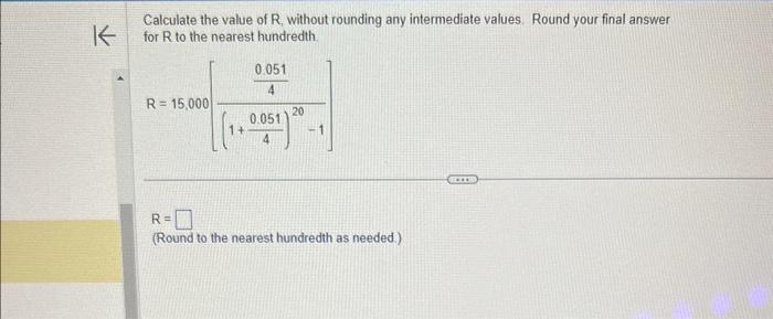 Solved Calculate the value of R, without rounding any | Chegg.com