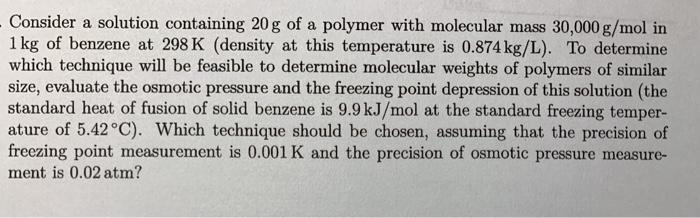 Solved - Consider a solution containing 20g of a polymer | Chegg.com