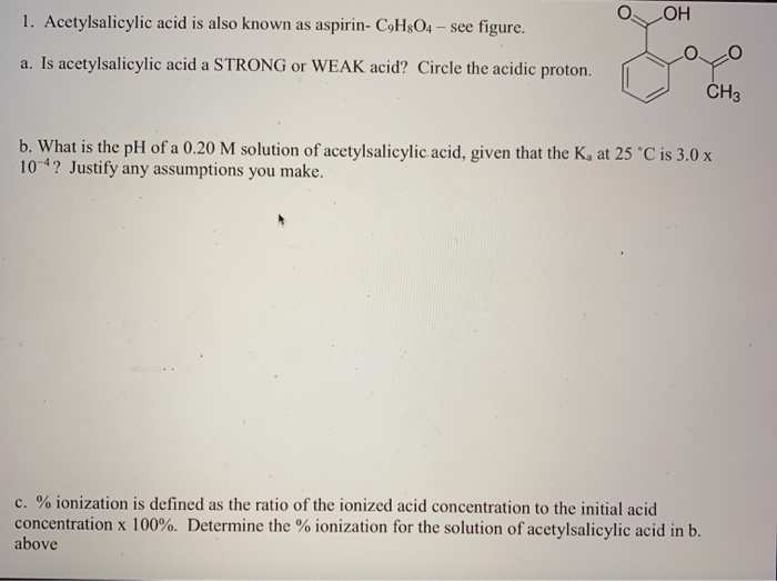 Solved Ooh 1 Acetylsalicylic Acid Is Also Known As Aspirin Chegg Com