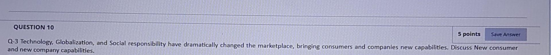 Solved QUESTION 10 5 points Save Answer Q-3 Technology, | Chegg.com