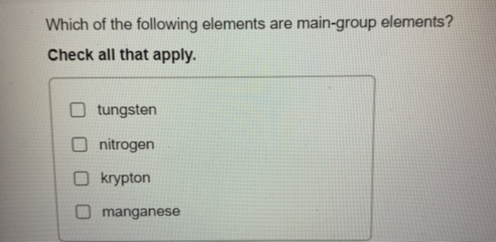 Solved Which of the following elements are main-group | Chegg.com
