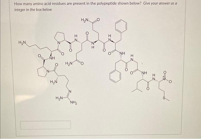 Solved How many amino acid residues are present in the | Chegg.com