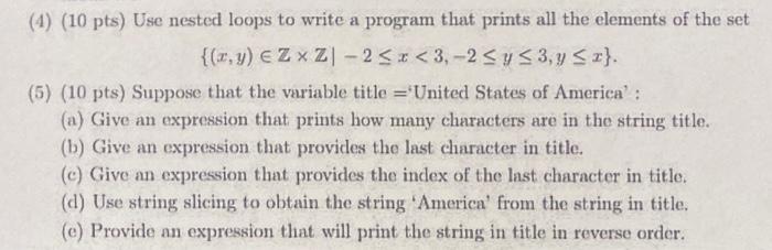 Solved (4) (10 pts) Use nested loops to write a program that | Chegg.com