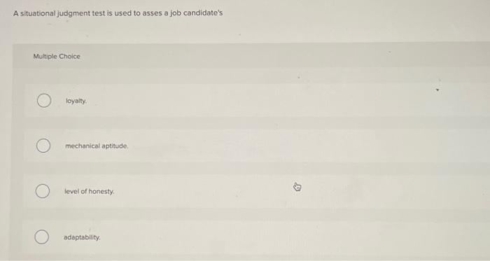 Solved A Situational Judgment Test Is Used To Asses A Job Chegg Com   Image
