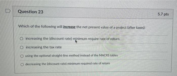 Solved Question 23 5.7 pts Which of the following will | Chegg.com